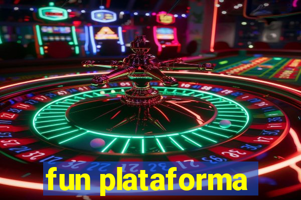 fun plataforma